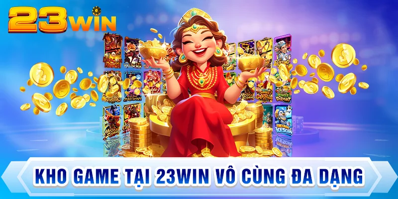 Kho game đa dạng